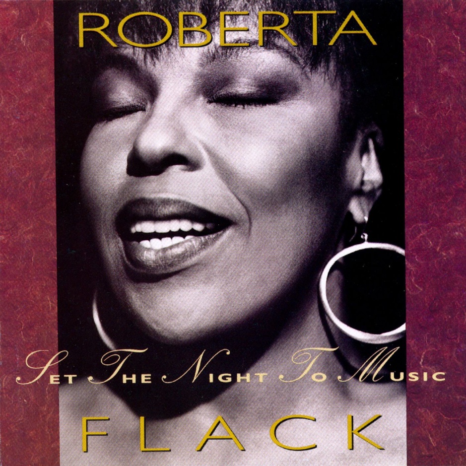 Roberta Flack - Set The Night To Music